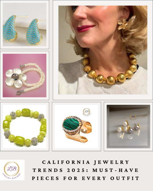 California Jewelry Trends 2025: Must-Have Pieces for Every Outfit